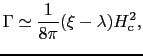$\displaystyle \Gamma \simeq \frac{1}{8\pi}(\xi - \lambda)H_{\rm c}^{2},$