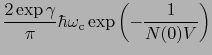 $\displaystyle {2\exp \gamma \over{\pi}}\hbar\omega_{\rm c}\exp \left ( - {1 \over{N(0)V}} \right )$