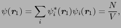 $\displaystyle \psi(\mbox{\bfseries\itshape {r}}_{1}) = \sum_{i}\psi^{*}_{i}(\mb...
...ries\itshape {r}}_{1})\psi_{i}(\mbox{\bfseries\itshape {r}}_{1}) = \frac{N}{V},$