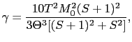 $\displaystyle \gamma
=
\frac{10T^{2}M_{0}^{2}(S + 1)^{2}}{3\Theta^{3}[(S + 1)^{2} + S^{2}]},$