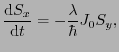 $\displaystyle \frac{{\rm d}S_{x}}{{\rm d}t}
=
- \frac{\lambda}{\hbar}J_{0}S_{y},$