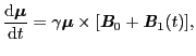 $\displaystyle {{\rm d}\mbox{\boldmath$\mu$} \over{{\rm d}t}} = \gamma\mbox{\bol...
...es[\mbox{\bfseries\itshape {B}}_{0} + \mbox{\bfseries\itshape {B}}_{\rm 1}(t)],$