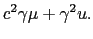 $\displaystyle c^{2}\mu^{2} - \gamma^{2},$