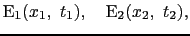 $\displaystyle {\rm E}_{1}(x'_{1}, \ t'_{1}), \ \ \
{\rm E}_{2}(x'_{2}, \ t'_{2}), \ \ \
x'_{2} = x'_{1}.$