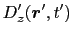 $\displaystyle D_{y}'(\mbox{\boldmath$r$}', t')$