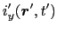 $\displaystyle i_{x}'(\mbox{\boldmath$r$}', t')$