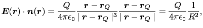 $\displaystyle \mbox{\boldmath$E$}(\mbox{\boldmath$r$})\cdot\mbox{\boldmath$n$}(...
...$r$} - \mbox{\boldmath$r$}_{Q}\mid}}
=
{Q\over{4\pi\epsilon_{0}}}{1\over{R^2}},$