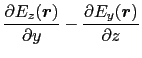 $\displaystyle {\partial E_z(\mbox{\boldmath$r$})\over{\partial y}} - {\partial E_y(\mbox{\boldmath$r$})\over{\partial z}}$