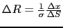 $\Delta R = \frac{1}{\sigma}\frac{\Delta x}{\Delta S}$