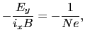 $\displaystyle -{E_{y} \over{i_{x}B}}
=
-{1 \over{Ne}},$