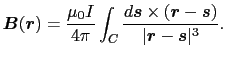 $\displaystyle \mbox{\boldmath$B$}(\mbox{\boldmath$r$})
=
{\mu_{0}I \over{4 \pi}...
...\boldmath$s$}) \over{\vert\mbox{\boldmath$r$} - \mbox{\boldmath$s$}\vert^{3}}}.$