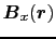 $\displaystyle \mbox{\boldmath$B$}_{x}(\mbox{\boldmath$r$})$