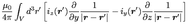 $\displaystyle {\mu_{0} \over{4 \pi}}\int_{V} d^{3}r'
\left [i_{z}(\mbox{\boldma...
...ial z}}{1 \over{\vert\mbox{\boldmath$r$} - \mbox{\boldmath$r$}'\vert}} \right ]$