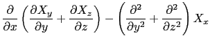 $\displaystyle {\partial \over{\partial x}} \left ( {\partial X_{y}\over{\partia...
...l^{2}\over{\partial y^{2}}} + {\partial^{2}\over{\partial z^{2}}} \right )X_{x}$