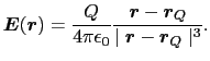 $\displaystyle \mbox{\boldmath$E$}(\mbox{\boldmath$r$}) = {Q\over{4\pi\epsilon_0...
...\boldmath$r$}_Q\over{\mid \mbox{\boldmath$r$} - \mbox{\boldmath$r$}_Q \mid^3}}.$