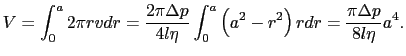 $\displaystyle v
=
- {\Delta p \over{4l \eta}}r^{2} + C'.$