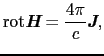 $\displaystyle {\rm rot}\mbox{\bfseries\itshape {H}} = \frac{4\pi}{c}\mbox{\bfseries\itshape {J}},$