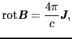 $\displaystyle {\rm rot}\mbox{\bfseries\itshape {B}} = \frac{4\pi}{c}\mbox{\bfseries\itshape {J}},$