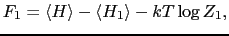 $\displaystyle F_{1} = \langle H \rangle - \langle H_{1} \rangle - kT \log Z_{1},$