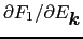 $\partial F_{1} / \partial E_{\mbox{\boldmath$k$}}$