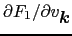 $\partial F_{1} / \partial v_{\mbox{\boldmath$k$}}$