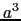 $a^{3}$