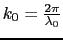 $k_{0} = \frac{2\pi}{\lambda_{0}}$