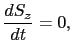 $\displaystyle \frac{dS_{z}}{dt}
=
0,$