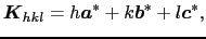 $\displaystyle \mbox{\boldmath$K$}_{hkl} = h\mbox{\boldmath$a$}^{*} + k\mbox{\boldmath$b$}^{*} + l\mbox{\boldmath$c$}^{*},$