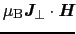 $\mu_{\rm B}\mbox{\bfseries\itshape{J}}_{\bot}\cdot\mbox{\bfseries\itshape{H}}$