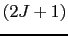 $(2J + 1)$