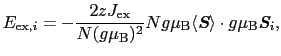 $\displaystyle E_{{\rm ex}, i}
=
- \frac{2zJ_{\rm ex}}{N(g\mu_{\rm B})^{2}}Ng\mu...
...fseries\itshape {S}}\rangle \cdot g\mu_{\rm B}\mbox{\bfseries\itshape {S}}_{i},$
