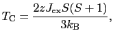 $\displaystyle T_{\rm C}
=
\frac{2zJ_{\rm ex}S(S + 1)}{3k_{\rm B}},$