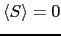 $\langle S\rangle = 0$