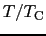 $T/T_{\rm C}$