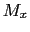 $\displaystyle M_{x}$