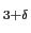 $_{3+\delta}$