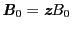 $\mbox{\bfseries\itshape {B}}_{0} = \mbox{\bfseries\itshape {z}}B_{0}$