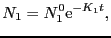 $\displaystyle N_{1} = N_{1}^{0}{\rm e}^{-K_{1}t},$